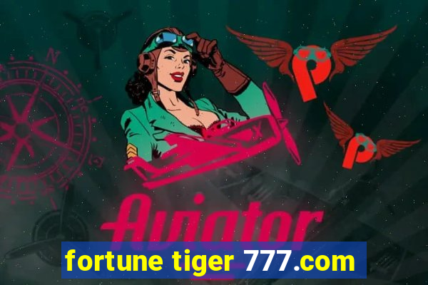 fortune tiger 777.com